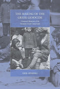The Making of the Greek Genocide: Contested Memories of the Ottoman Greek Catastrophe - Paperback