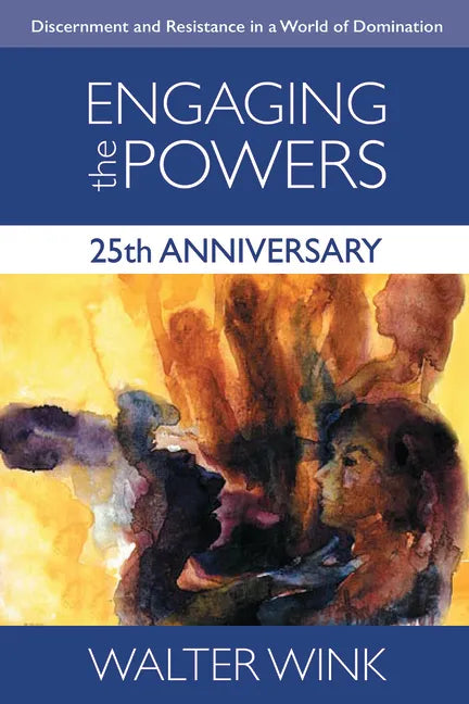 Engaging the Powers: 25th Anniversary Edition - Paperback