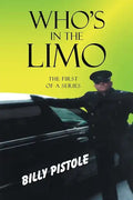 Who's in the Limo: The first of a series - Paperback