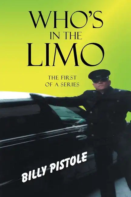 Who's in the Limo: The first of a series - Paperback