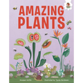 Amazing Plants: An Illustrated Guide - Library Binding