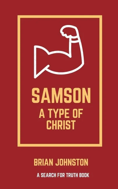 Samson: A Type of Christ - Paperback