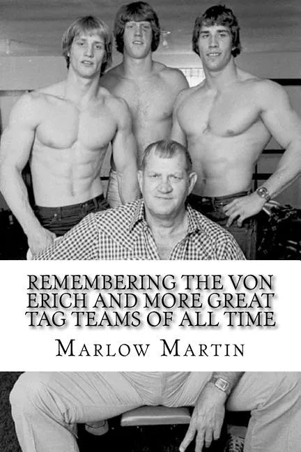 Remembering The Von Erich And More Great Tag Teams Of All Time - Paperback