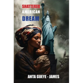 Shattered American Dream - Paperback