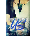 Becoming Us: College love never hurt so good - Paperback