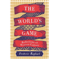 The World's Game: Reflections on Western Culture - Hardcover