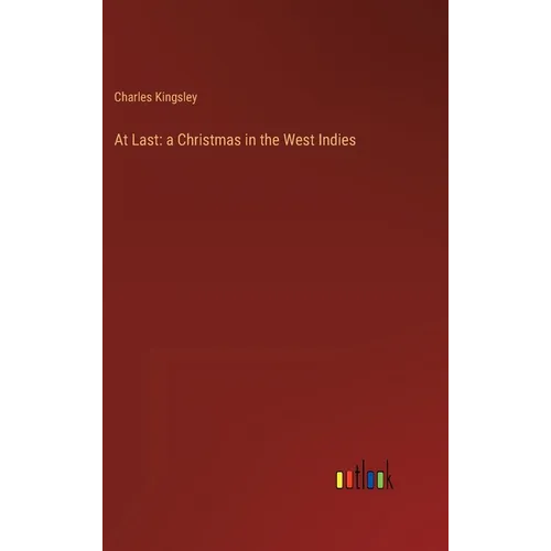 At Last: a Christmas in the West Indies - Hardcover
