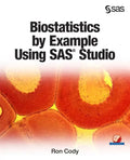 Biostatistics by Example Using SAS Studio - Paperback