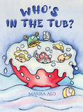 Who's In The Tub - Hardcover