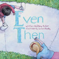 Even Then - Paperback