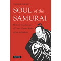 Soul of the Samurai: Modern Translations of Three Classic Works of Zen & Bushido - Paperback