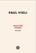 Paul Violi: Selected Poems 1970-2007 - Paperback