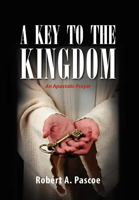 A Key to the Kingdom - Hardcover