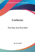 Confucius: The Man And The Myth - Paperback