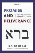 Promise and Deliverance: From Creation to the Conquest of Canaan - Paperback