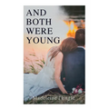And Both Were Young - Paperback
