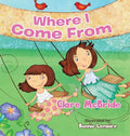 Where I Come From - Hardcover