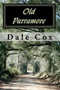 Old Parramore: The History of a Florida Ghost Town - Paperback