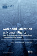 Water and Sanitation as Human Rights: Have They Strengthened Marginalized Peoples' Claim for Access? - Hardcover