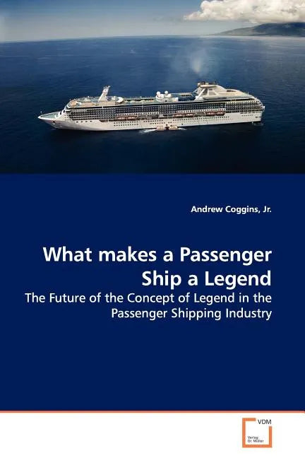 What makes a Passenger Ship a Legend - Paperback