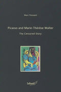 Picasso and Marie-Thérèse Walter: The Censored Story - Paperback
