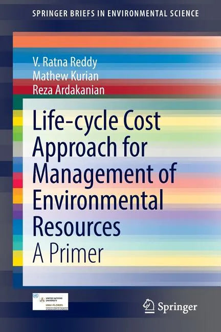 Life-Cycle Cost Approach for Management of Environmental Resources: A Primer - Paperback