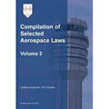 Compilation of Selected Aerospace Laws Vol. 2 - Paperback