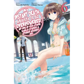 My Instant Death Ability Is So Overpowered, No One in This Other World Stands a Chance Against Me!, Vol. 6 (Light Novel) - Paperback