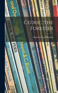 Cedric, the Forester - Hardcover