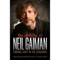The Artistry of Neil Gaiman: Finding Light in the Shadows - Paperback