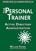 Active Directory Administration for Windows Server 2012 & Windows Server 2012 R2 - Paperback