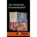 Are Americans Overmedicated? - Paperback