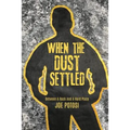 When The Dust Settled - Paperback