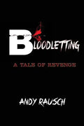 Bloodletting: A Tale of Revenge - Paperback