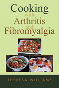 Cooking with Arthritis and Fibromyalgia - Paperback