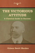The Victorious Attitude - Paperback