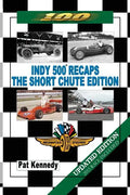 Indy 500 Recaps - The Short Chute Edition - Paperback