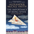The Importance of Being Seven: 44 Scotland Street Series (6) - Paperback