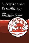 Supervision and Dramatherapy - Paperback