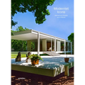 Modernist Icons: Midcentury Houses and Interiors - Hardcover