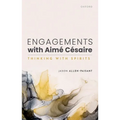 Engagements with Aimé Césaire: Thinking with Spirits - Hardcover