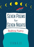 Seven Poems for Seven Nights: Bedtime Poetry - Hardcover