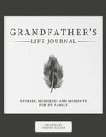 Grandfather's Life Journal: Stories, Memories and Moments for My Family - Paperback