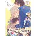 Delinquent Daddy and Tender Teacher Vol. 2: Basking in Sunlight - Paperback