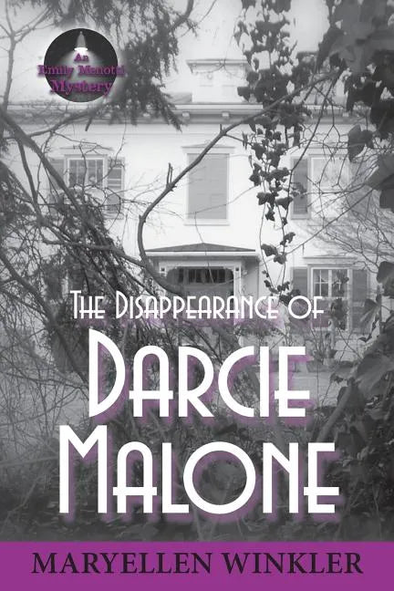 The Disappearance of Darcie Malone: An Emily Menotti Mystery - Paperback