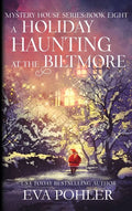 A Holiday Haunting at the Biltmore - Hardcover