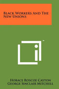 Black Workers And The New Unions - Paperback