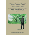 "With Constant Light": The Collected Essays and Reviews, with Selections from the Diaries, Letters, and Other Prose of John Martin Finlay (1941-1991) - Paperback