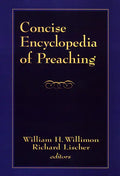 Concise Encyclopedia of Preaching - Paperback