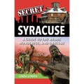 Secret Syracuse: A Guide to the Weird, Wonderful, and Obscure - Paperback